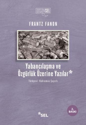 Yabancılaşma ve Özgürlük Üzerine Yazılar