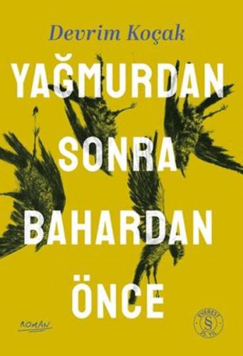 Yağmurdan Sonra Bahardan Önce Yağmurdan Sonra Bahardan Önce