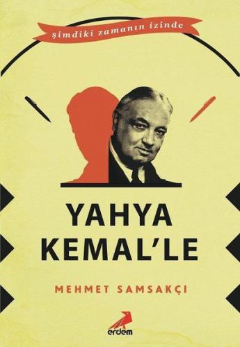Yahya Kemal'le Yahya Kemal'le