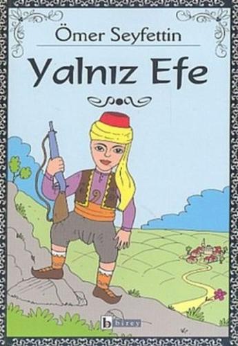 Yalnız Efe Yalnız Efe