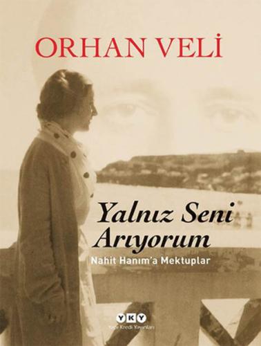 Yalnız Seni Arıyorum Yalnız Seni Arıyorum
