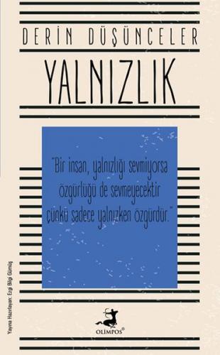 Yalnızlık - Derin Düşünceler