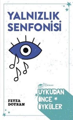 Yalnızlık Senfonisi - Uykudan Önce Öyküler Yalnızlık Senfonisi - Uykudan Önce Öyküler