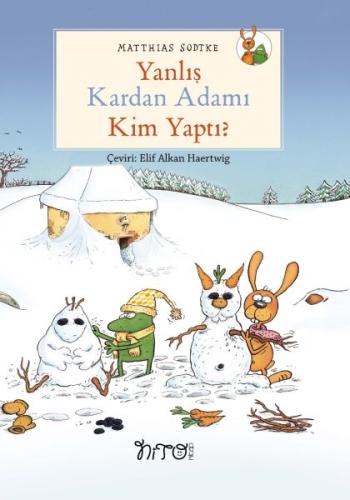 Yanlış Kardan Adamı Kim Yaptı? Yanlış Kardan Adamı Kim Yaptı?