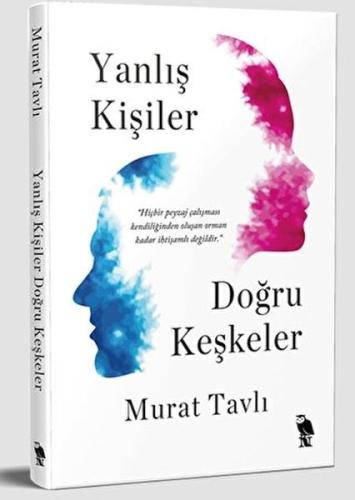 Yanlış Kişiler Doğru Keşkeler Yanlış Kişiler Doğru Keşkeler