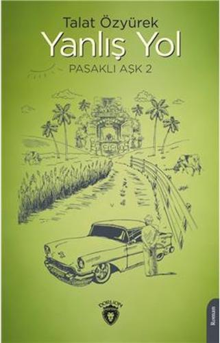 Yanlış Yol Pasaklı Aşk - 2 Yanlış Yol Pasaklı Aşk - 2