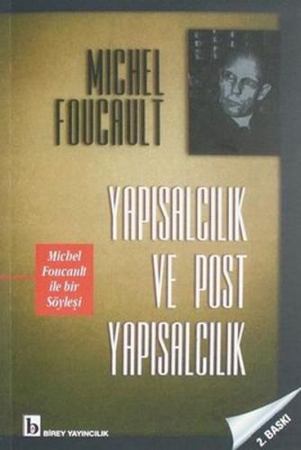 Yapısalcılık ve Post Yapısalcılık Yapısalcılık ve Post Yapısalcılık