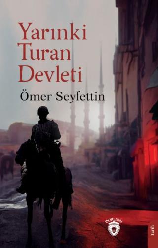 Yarınki Turan Devleti Yarınki Turan Devleti