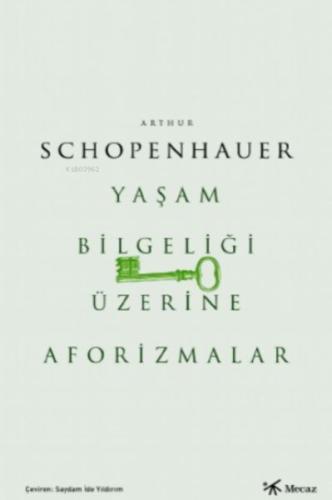 Yaşam Bilgeliği Üzerine Aforizmalar Yaşam Bilgeliği Üzerine Aforizmalar