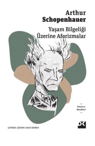 Yaşam Bilgeliği Üzerine Aforizmalar Yaşam Bilgeliği Üzerine Aforizmalar