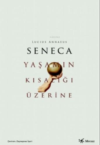 Yaşamın Kısalığı Üzerine Yaşamın Kısalığı Üzerine