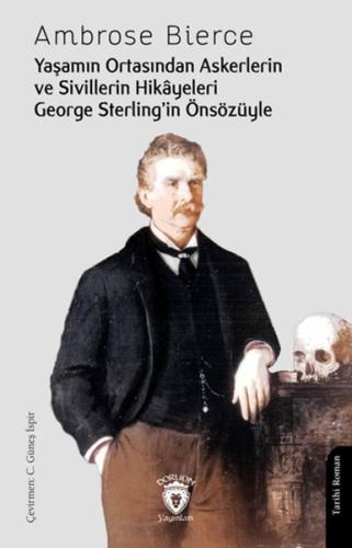 Yaşamın Ortasından Askerlerin ve Sivillerin Hikayeleri Yaşamın Ortasından Askerlerin ve Sivillerin Hikayeleri