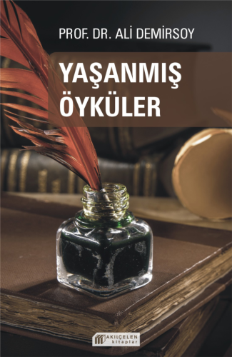 Yaşanmış Öyküler Yaşanmış Öyküler