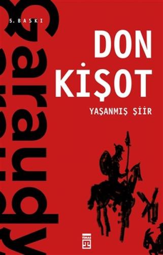 Yasanmis Siir: Don Kisot Yasanmis Siir: Don Kisot