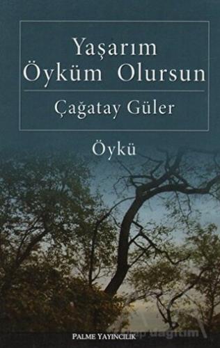 Yaşarım Öyküm Olursun