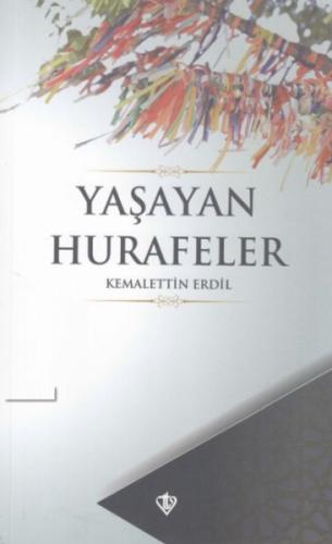 Yaşayan Hurafeler Yaşayan Hurafeler