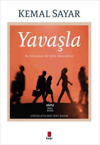 YAVAŞLA YAVAŞLA
