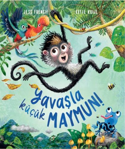 Yavaşla Küçük Maymun! Yavaşla Küçük Maymun!
