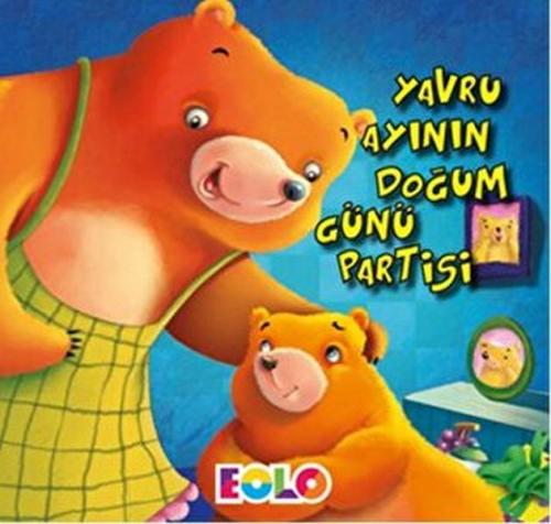 Yavru Ayının Doğum Günü Partisi Yavru Ayının Doğum Günü Partisi