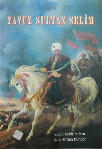 Yavuz Sultan Selim Yavuz Sultan Selim
