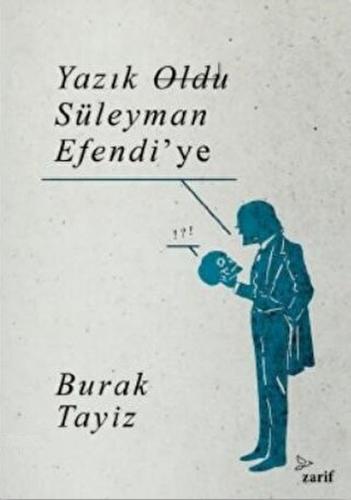 Yazık Oldu Süleyman Efendi'ye