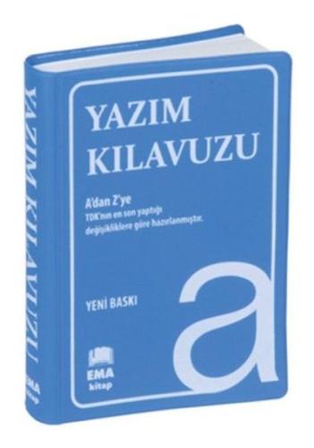 Yazım Kılavuzu (A'Dan Z'Ye Tdk Uyumlu) Yazım Kılavuzu (A'Dan Z'Ye Tdk Uyumlu)