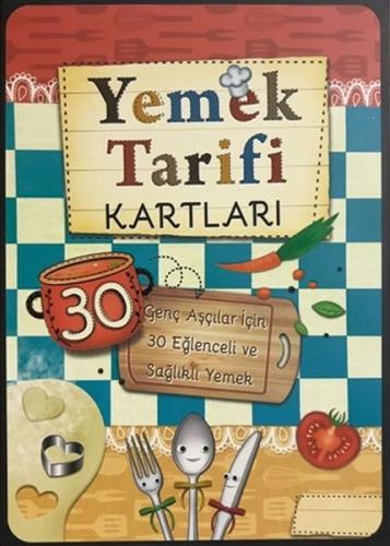 Yemek Tarifi Kartları 30 Kart Genç Aşçılar İçin 30 Eğlenceli ve Sağlık Yemek Tarifi Kartları 30 Kart Genç Aşçılar İçin 30 Eğlenceli ve Sağlık