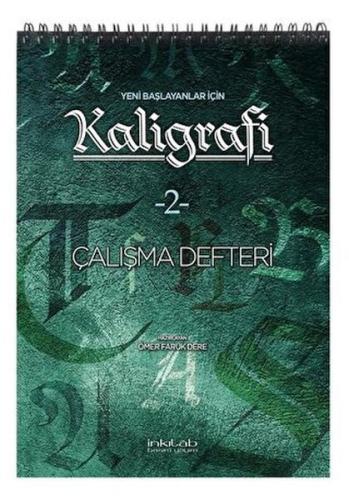 Yeni Başlayanlar İçin Kaligrafi 2 Yeni Başlayanlar İçin Kaligrafi 2