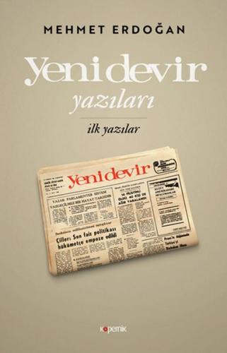 Yeni Devir Yazıları: İlk Yazılar Yeni Devir Yazıları: İlk Yazılar