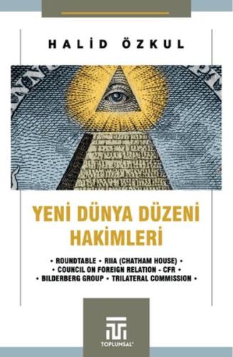 Yeni Dünya Düzeni Hakimleri Yeni Dünya Düzeni Hakimleri