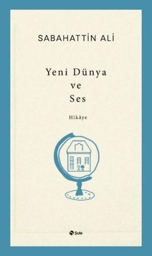 Yeni Dünya ve Ses Yeni Dünya ve Ses