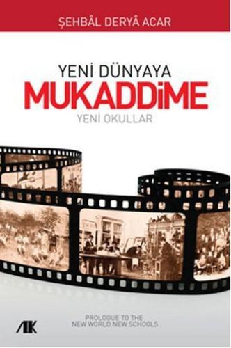 Yeni Dünyaya Mukaddime Yeni Dünyaya Mukaddime