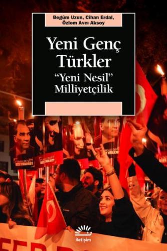 Yeni Genç Türkler Yeni Nesil Milliyetçilik Yeni Genç Türkler Yeni Nesil Milliyetçilik
