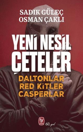 Yeni Nesil Çeteler Yeni Nesil Çeteler