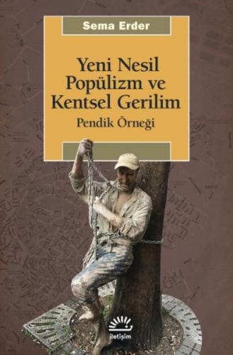 Yeni Nesil Popülizm Ve Kentsel Gerilim Pendik Örneği