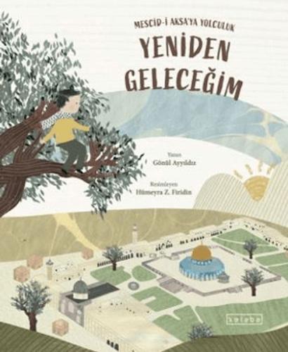 Yeniden Geleceğim – Mescid-i Aksa'ya Yolculuk