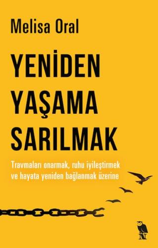 Yeniden Yaşama Sarılmak Yeniden Yaşama Sarılmak