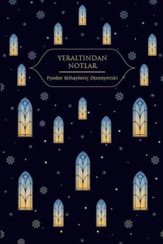 Yeraltından Notlar (Altın Yaldızlı - Ciltli) Yeraltından Notlar (Altın Yaldızlı - Ciltli)