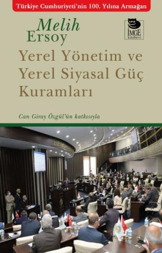 Yerel Yönetim ve Yerel Siyasal Güç Kuramları Yerel Yönetim ve Yerel Siyasal Güç Kuramları
