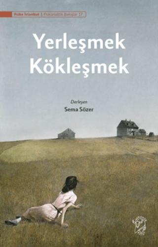 Yerleşmek, Kökleşmek Yerleşmek, Kökleşmek