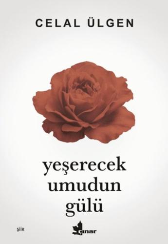 Yeşerecek Umudun Gülü