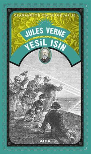 Yeşil Işın - Olağanüstü Yolculuklar 26 Yeşil Işın - Olağanüstü Yolculuklar 26
