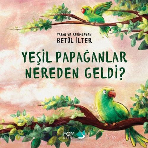 Yeşil Papağanlar Nereden Geldi? Yeşil Papağanlar Nereden Geldi?