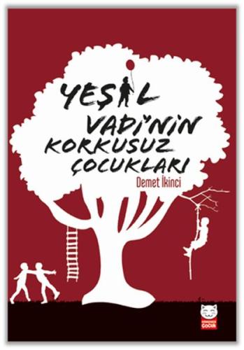 Yeşil Vadi'nin Korkusuz Çocukları