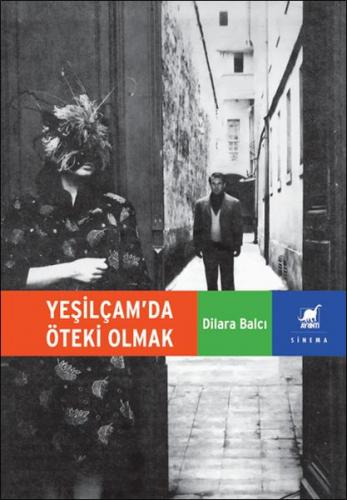 Yeşilçam'da Öteki Olmak