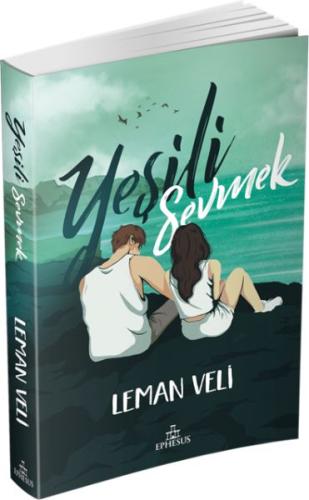 Yeşili Sevmek Yeşili Sevmek