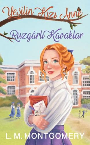 Yeşilin Kızı Anne 4 - Rüzgârlı Kavaklar (Ciltli) Yeşilin Kızı Anne 4 - Rüzgârlı Kavaklar (Ciltli)