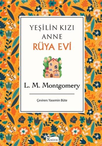 Yeşilin Kızı Anne - Rüya Evi - Bez Ciltli Yeşilin Kızı Anne - Rüya Evi - Bez Ciltli