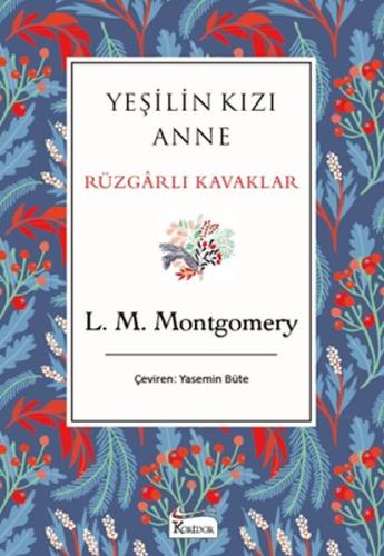 Yeşilin Kızı Anne Rüzgarlı Kavaklar Bez Cilt