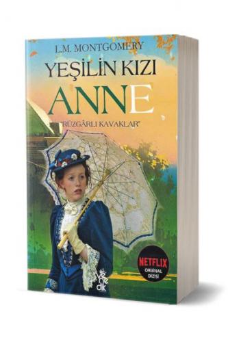 Yeşilin Kızı Anne-Rüzgarlı Kavaklar